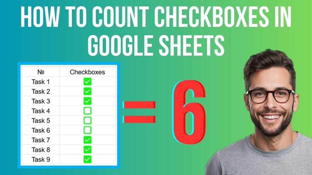 How to Count Checkboxes in Google Sheets Like a Pro