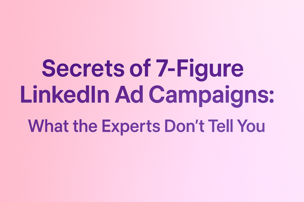 7-Figure LinkedIn Campaign Secrets 2025 | Faseeh Lall & Co