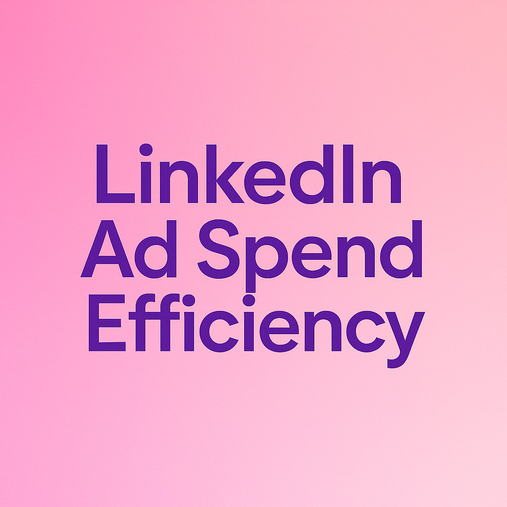 How to Scale LinkedIn Ads Without Wasting Budget | 2025